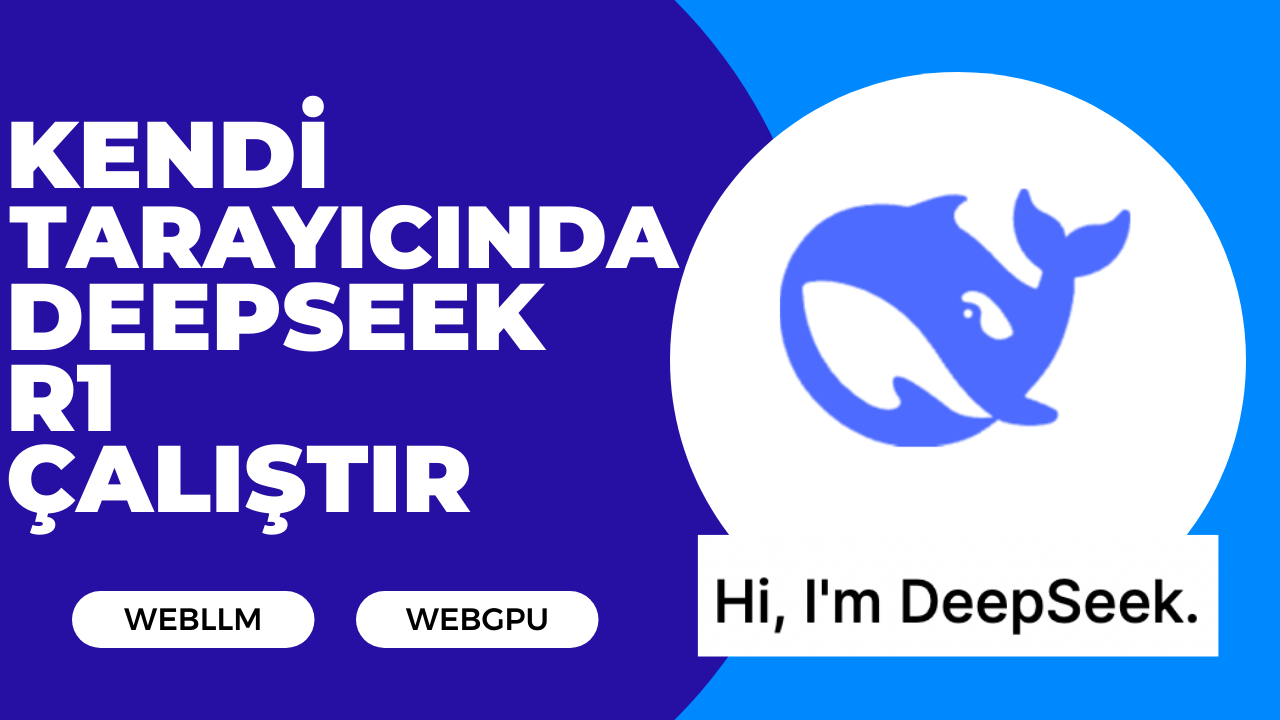 🚀 Deepseek R1’i WebLLM ile Tarayıcınızda Çalıştırın!